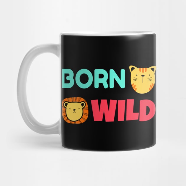 Born Wild | Cute Baby by KidsKingdom